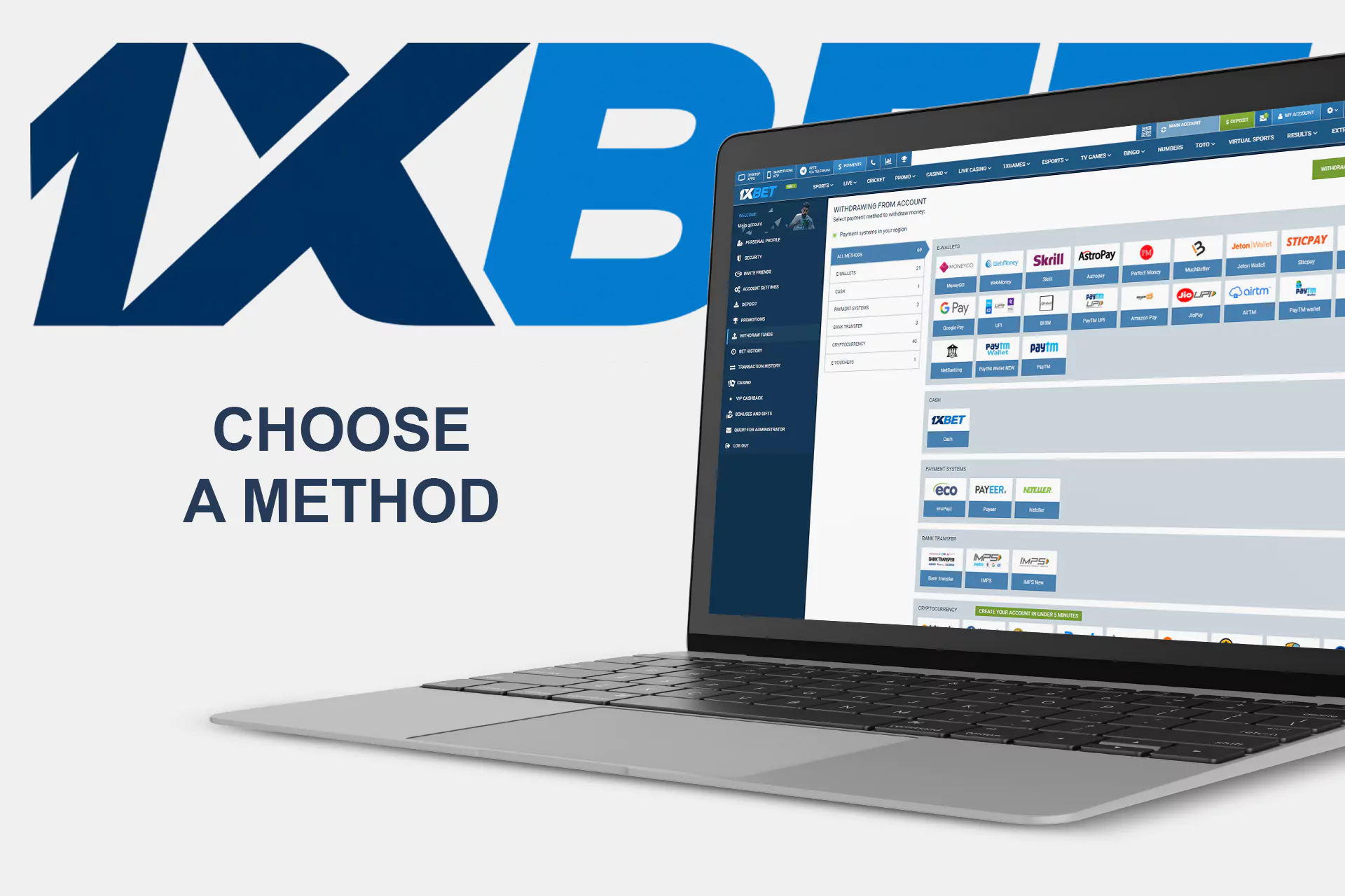 Choose a payment method you want to use to withdraw your winnings.
