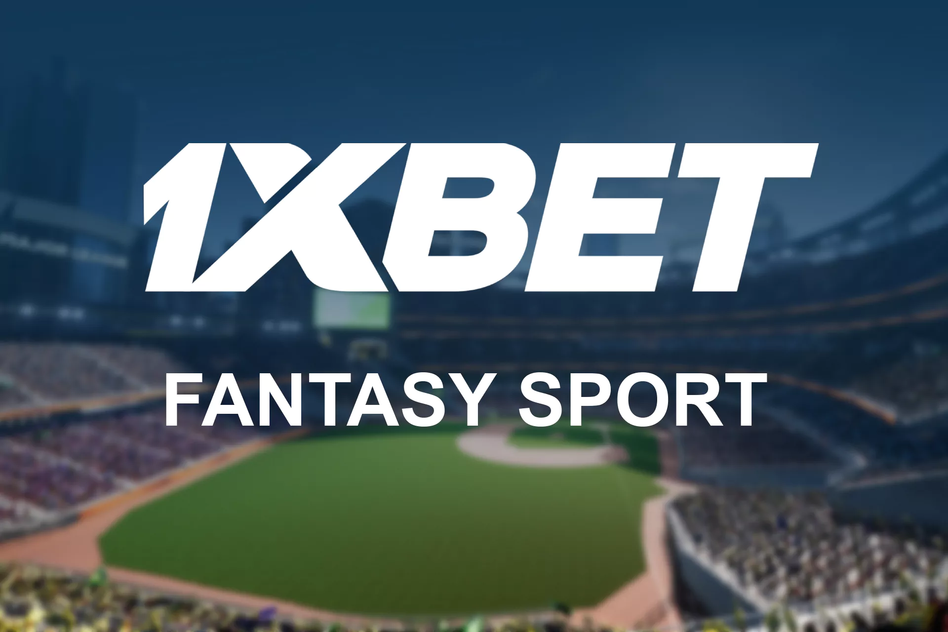 Bet on fantasy sports online on the official 1xBet website in Bangladesh.