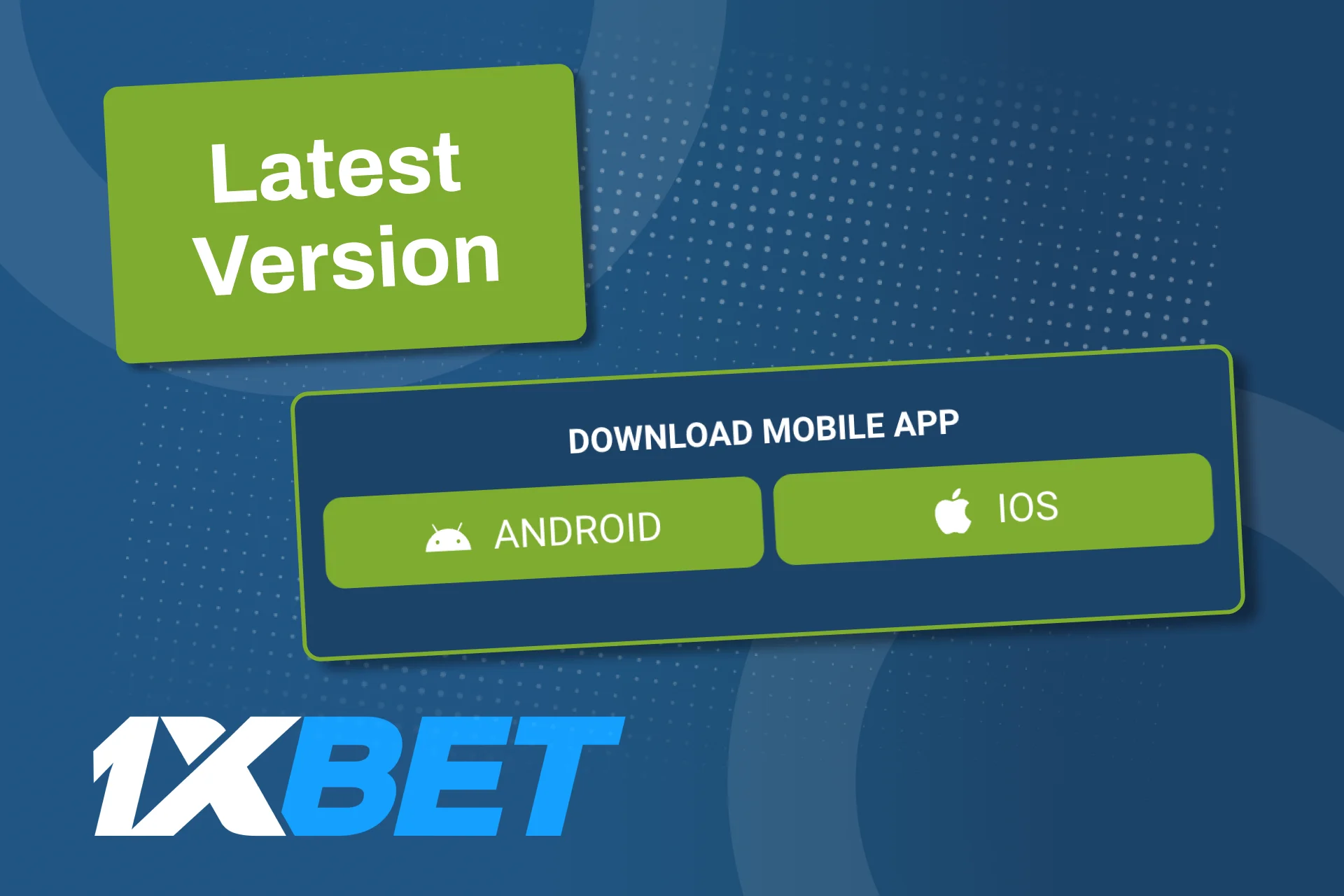 Download the latest 1xBet app version to enjoy all features.