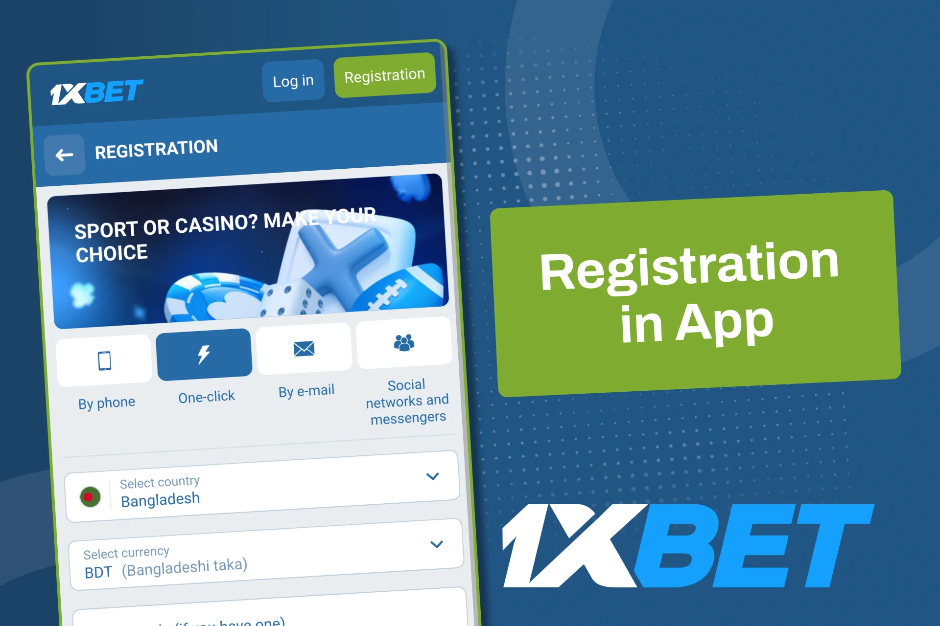 Register quickly in 1xBet app using one click or other methods.