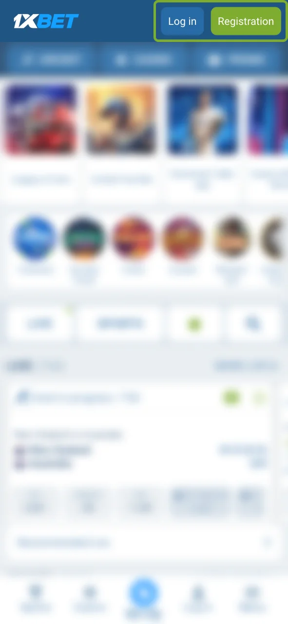 Tap Registration or Log In on 1xBet and start your account.