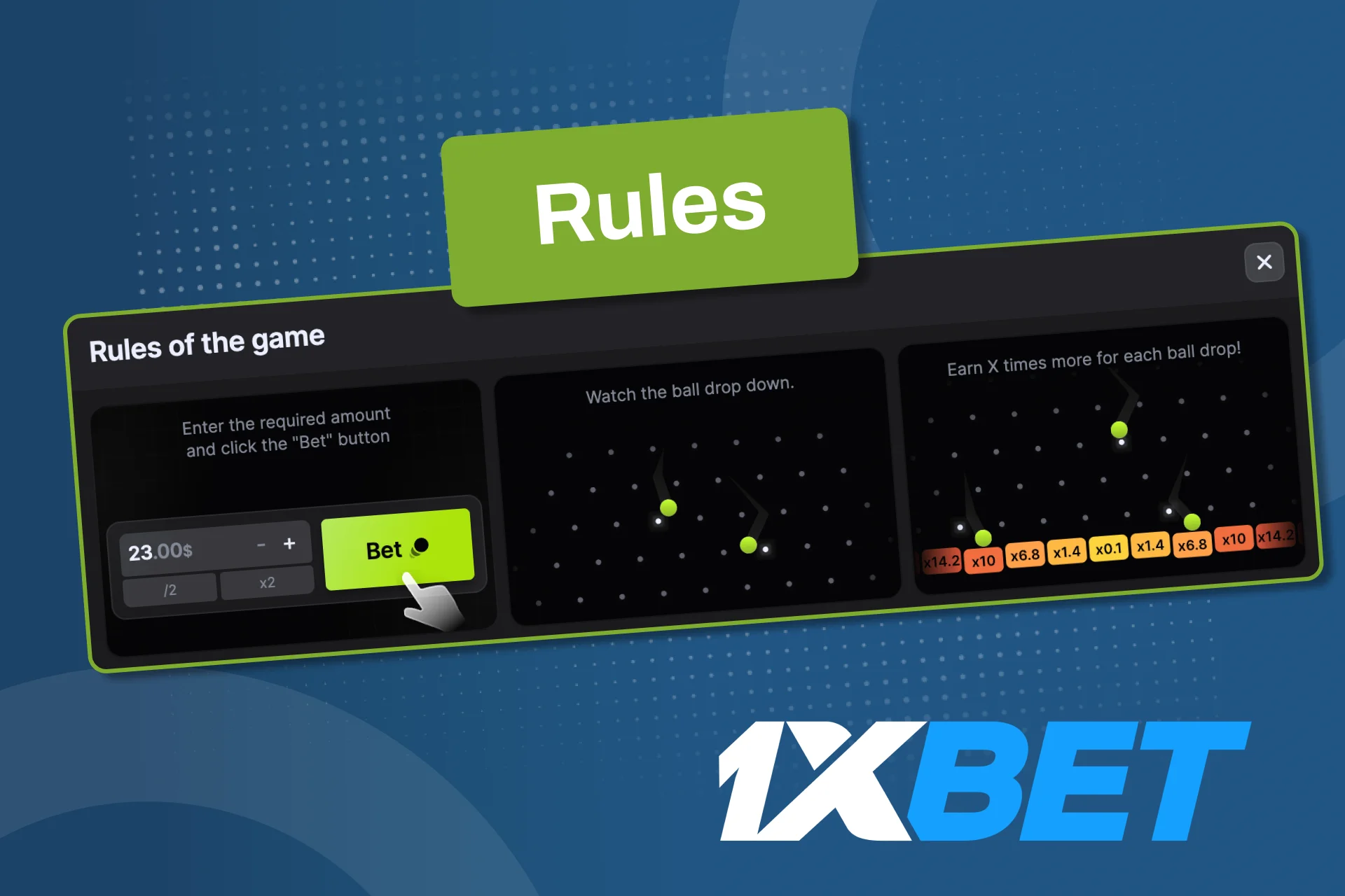 Follow Plinko rules on 1xBet and set your stake wisely.