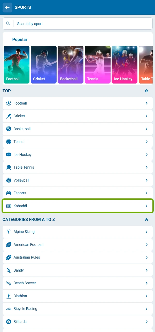 1xBet-এ স্পোর্টস ডিরেক্টরি লিখুন এবং বেটিং মার্কেটগুলি অন্বেষণ করতে কাবাডি বেছে নিন।